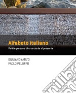 Alfabeto italiano: Fatti e persone di una storia al presente. E-book. Formato EPUB