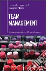 Team management. Come gestire e migliorare il lavoro di squadra. E-book. Formato EPUB ebook