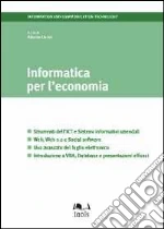 Informatica per l'economia. E-book. Formato EPUB
