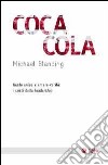 Coca Cola. Gusto unico e amare verità: i costi della leadership. E-book. Formato EPUB ebook