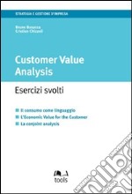 Customer value analysis. Esercizi svolti. E-book. Formato EPUB ebook