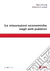 Le misurazioni economiche negli enti pubblici. E-book. Formato EPUB ebook