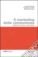 Il marketing della convenienza: Politiche di prezzo e promozioni. E-book. Formato EPUB
