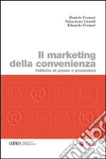 Il marketing della convenienza: Politiche di prezzo e promozioni. E-book. Formato EPUB ebook