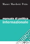 Manuale di politica internazionale. E-book. Formato EPUB ebook di Franco Mazzei