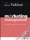 Marketing management. Progettare e generare valore per il cliente. E-book. Formato EPUB ebook