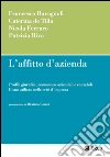 L'affitto d'azienda: Profili giuridici, economico-aziendali e contabili. Il suo utilizzo nelle crisi d'impresa. E-book. Formato EPUB ebook di Francesco Bavagnoli