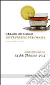 Un tè freddo per Obama - II edizione: La sifda USA 2010-2012. E-book. Formato EPUB ebook di Cesare De Carlo