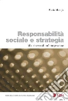 Responsabilità sociale e strategia: Alla ricerca di un'integrazione. E-book. Formato EPUB ebook di Mario Minoja