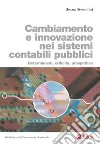 Cambiamento e innovazione nei sistemi contabili pubblici: Determinanti, criticit, prospettive. E-book. Formato EPUB ebook