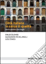 Città italiane in cerca di qualità: Dove e perché si vive meglio. E-book. Formato EPUB ebook