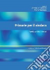 Primarie per il sindaco: Partiti, candidati, elettori. E-book. Formato EPUB ebook