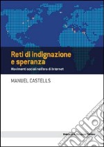 Reti di indignazione e speranza. Movimenti sociali nell'era di internet. E-book. Formato EPUB ebook