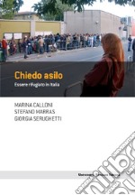 Chiedo asilo: Essere rifugiato in Italia. E-book. Formato EPUB ebook