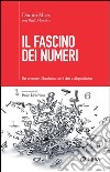 Il fascino dei numeri. Come far crescere il business utilizzando i dati a disposizione. E-book. Formato EPUB ebook