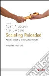 Societing reloaded: Pubblici produttivi e innovazione sociale. E-book. Formato EPUB ebook di Adam Arvidsson