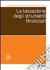 La tassazione degli strumenti finanziari. E-book. Formato EPUB ebook