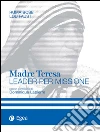 Madre Teresa: Leader per missione. E-book. Formato EPUB ebook di Ruma Bose