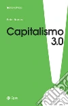 Capitalismo 3.0: Il pianeta patrimonio di tutti. E-book. Formato EPUB ebook