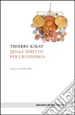 Quale diritto per l'economia. E-book. Formato EPUB ebook