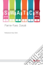 Swatch group story. E-book. Formato EPUB ebook