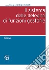 Il sistema delle deleghe di funzioni gestorie. E-book. Formato EPUB ebook