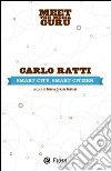 Smart city, smart citizen. Meet the media guru. E-book. Formato EPUB ebook