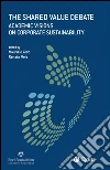 Shared Value Debate (The): Academic Visions on Corporate Sustainability. E-book. Formato EPUB ebook di Maurizio Zollo