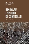 Innovare i sistemi di controllo: Affrontare la crisi e sostenere la crescita. E-book. Formato EPUB ebook di Marco Morelli