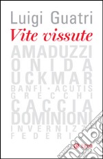 Vite vissute. E-book. Formato EPUB ebook