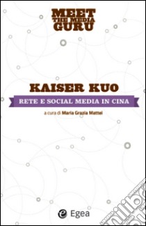 Rete e social media in Cina. E-book. Formato EPUB ebook di Kaiser Kuo