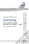 Boomerang: Perché cent'anni di tecnologia non hanno (ancora) migliorato il mondo. E-book. Formato EPUB ebook di Nicola Palmarini