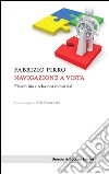 Navigazione a vista: Flessibilità e relazioni industriali. E-book. Formato EPUB ebook