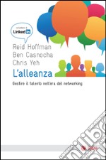 L'alleanza: Gestire il talento nell'era del networking. E-book. Formato EPUB ebook