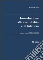 Introduzione alla contabilità e al bilancio: Leggere e interpretare la gestione economico-finanziaria d'impresa. E-book. Formato PDF ebook