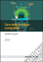 L'era dello sviluppo sostenibile. E-book. Formato EPUB ebook