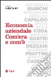Economia aziendale. Com'era e com'è. E-book. Formato EPUB ebook