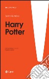 Harry Potter: Come creare un business da favola. E-book. Formato EPUB ebook