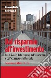 Dal risparmio all'investimento: Per il rilancio delle imprese, dell'innovazione e dell'occupazione in Piemonte. E-book. Formato EPUB ebook