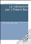Le valutazioni per il Patent Box. Il Guatri Patent Box Method. E-book. Formato EPUB ebook