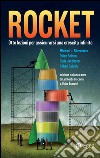 Rocket: Il segreto della crescita in otto lezioni. E-book. Formato EPUB ebook