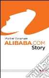 Alibaba.com story. E-book. Formato EPUB ebook