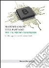 Per un pugno di bitcoin: Rischi e opportunità delle monete virtuali. E-book. Formato EPUB ebook di Masimo Amato