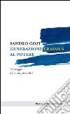 Generazione Erasmus: Il coraggio della responsabilità. E-book. Formato EPUB ebook di Sandro Gozi