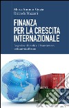 Finanza per la crescita internazionale: La gestione dei rischi e il finanziamento delle attività all'estero. E-book. Formato EPUB ebook