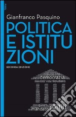 Politica e istituzioni - II edizione. E-book. Formato EPUB ebook