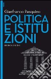 Politica e istituzioni - II edizione. E-book. Formato EPUB ebook di Gianfranco Pasquino