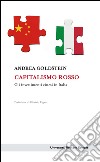 Capitalismo rosso: Gli investimenti cinesi in Italia. E-book. Formato EPUB ebook