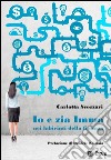 Io e zia Imma nei labirinti della finanza. E-book. Formato EPUB ebook