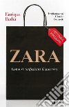 Zara - Seconda edizione: Come si confeziona il successo. E-book. Formato EPUB ebook